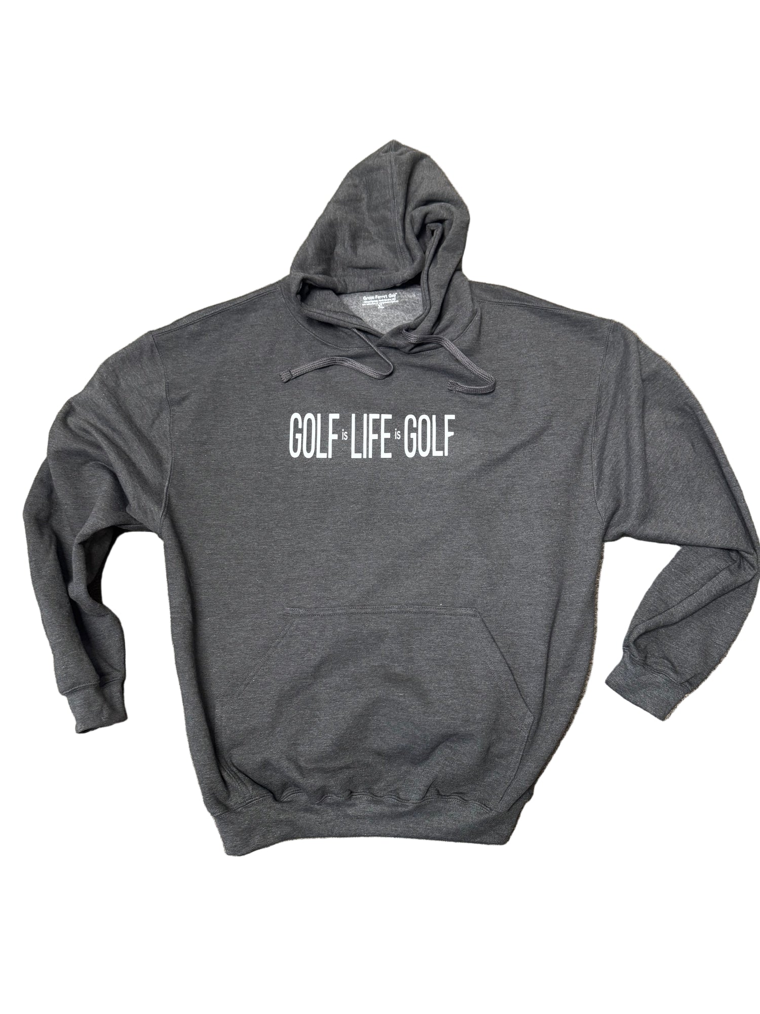 Ultra Soft Green Ferret Golf Sweatshirt with 'Golf is Life is Golf' on front.